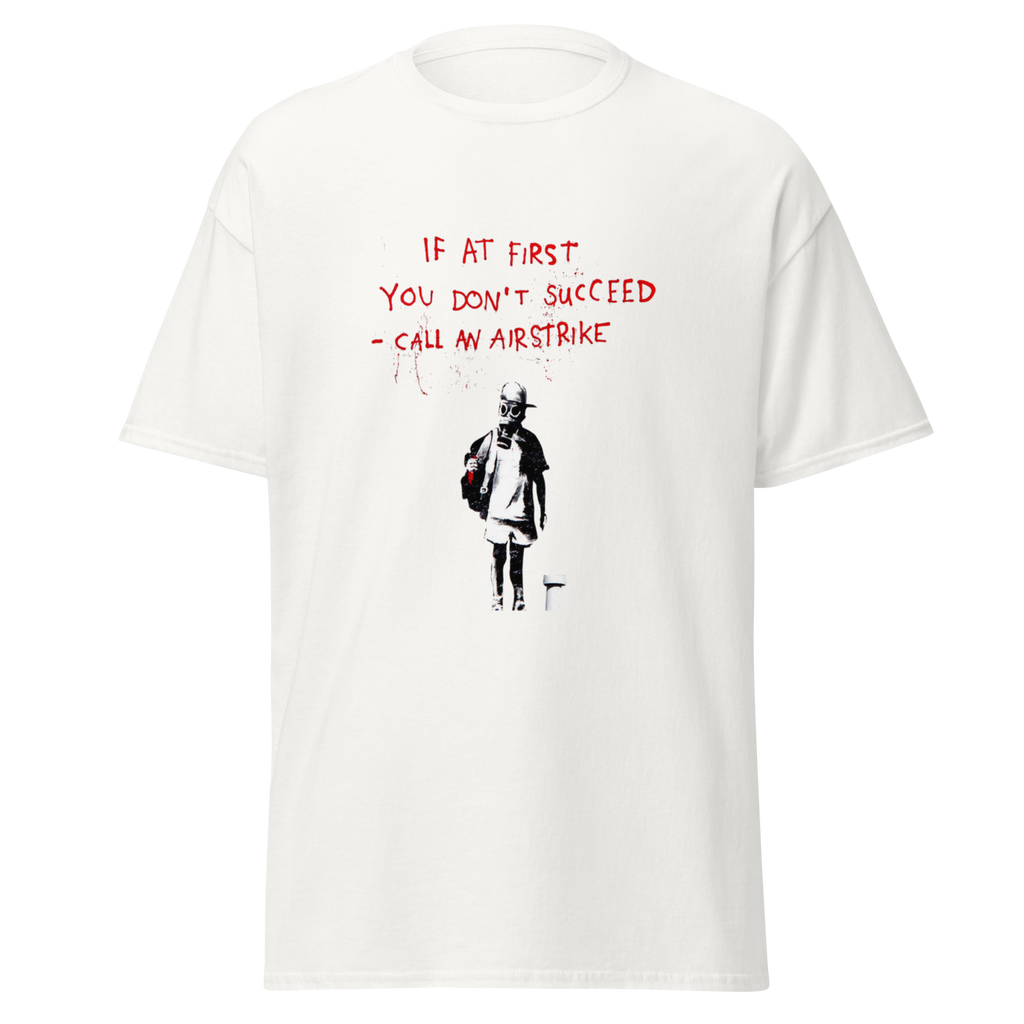 If at first you dont succeed T Shirt - White