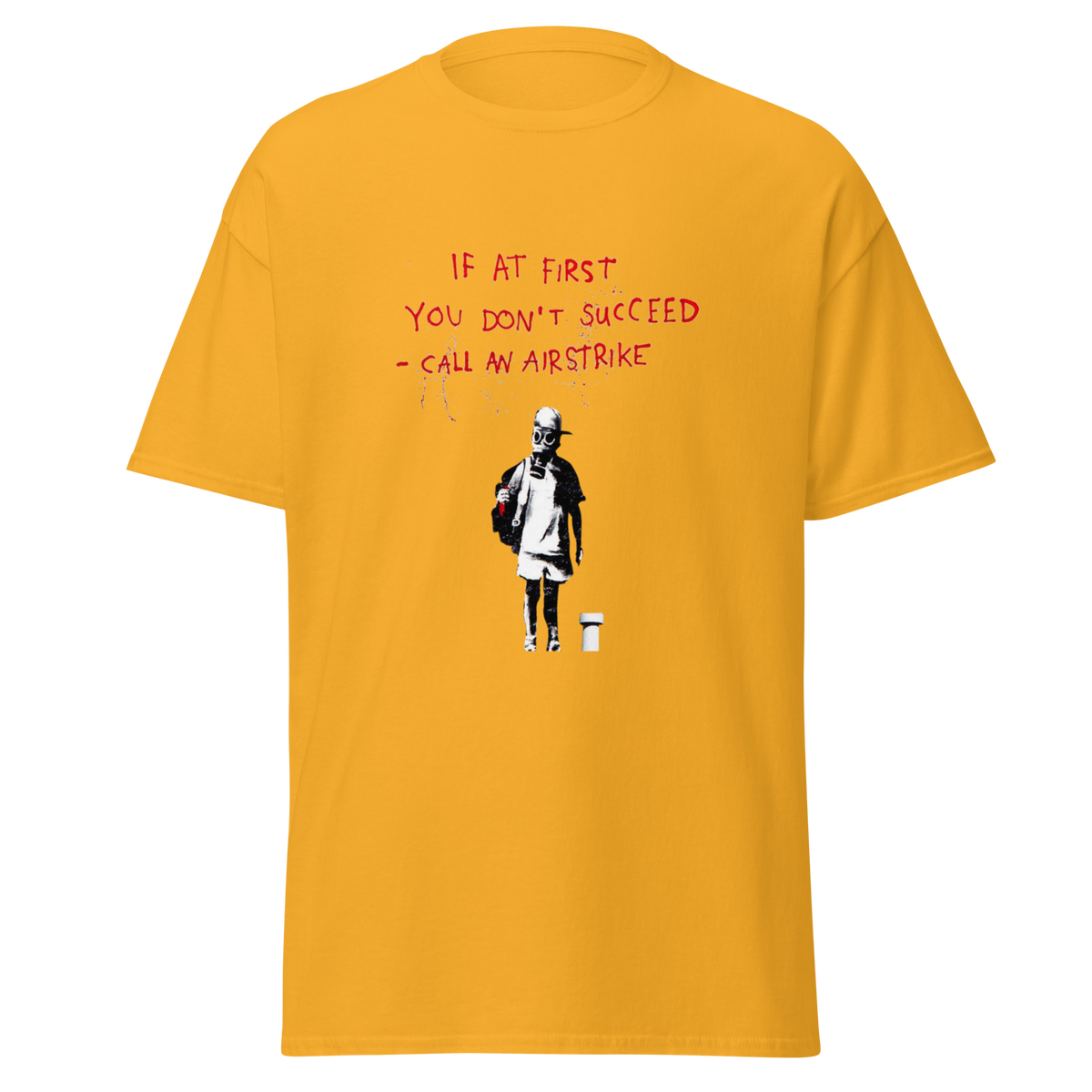 If at first you dont succeed T Shirt - Yellow