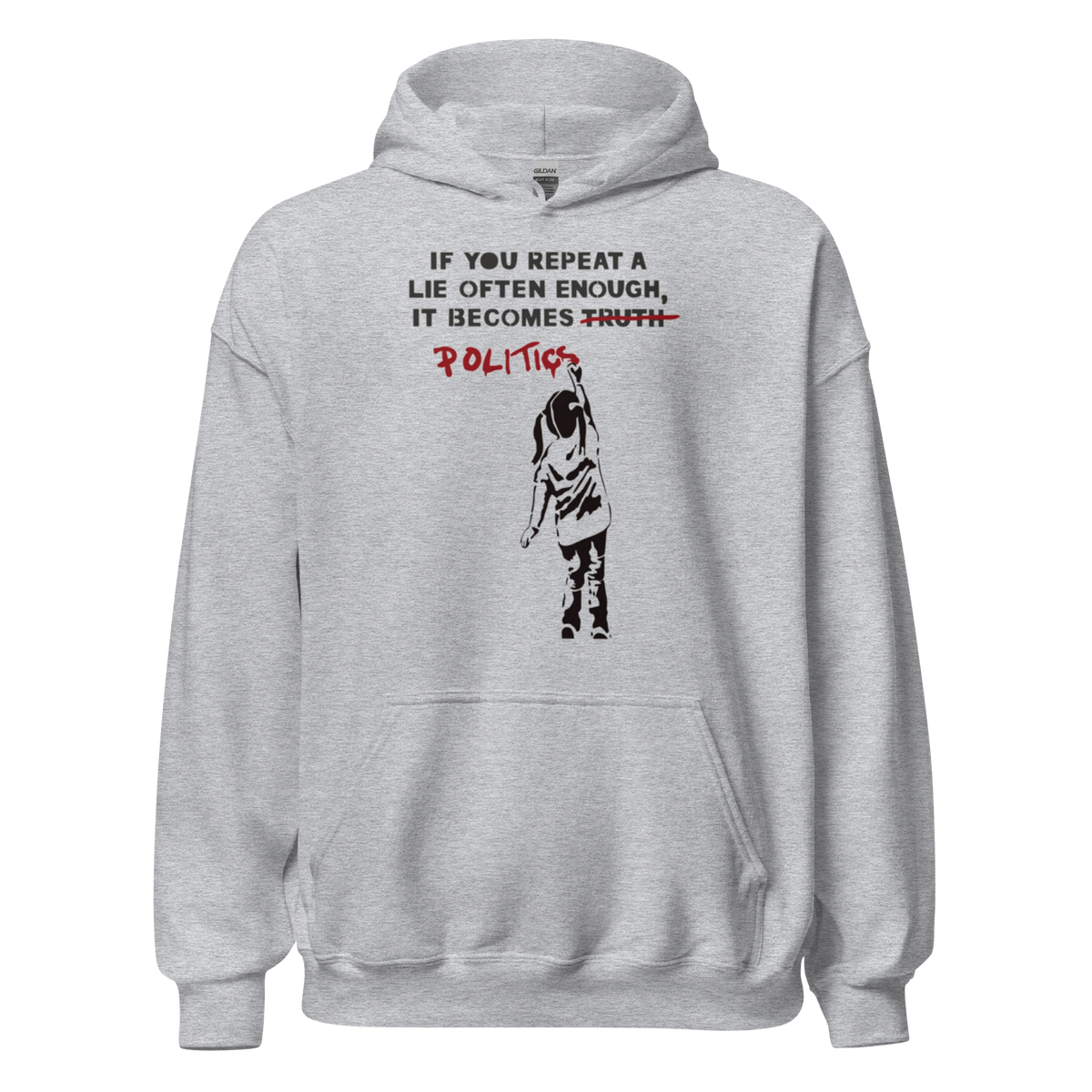 If you lie often enough Hoodie - Sport Grey