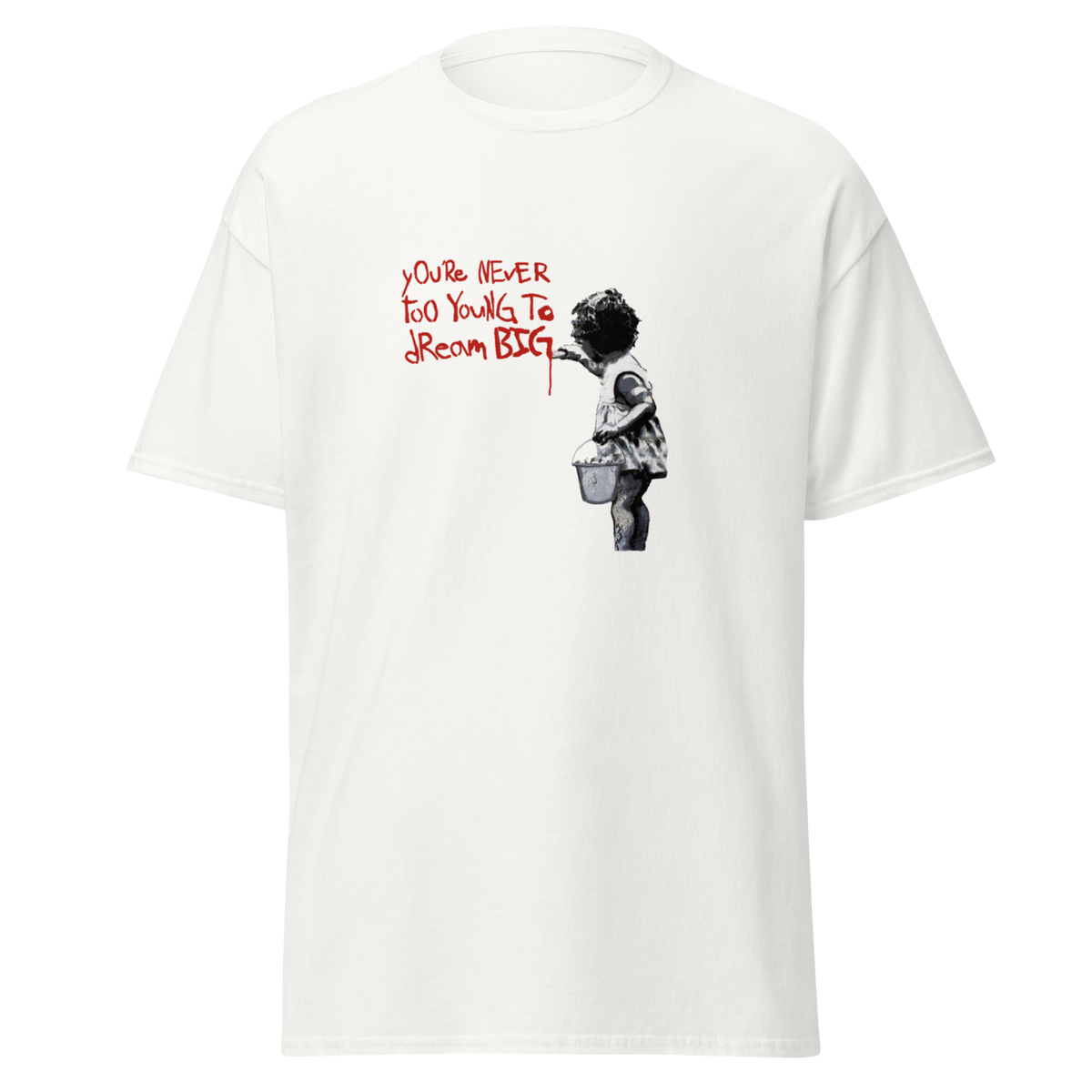 Never too young to dream big T Shirt - White