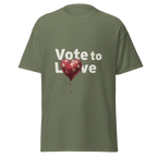 Vote to Love T Shirt - Military Green